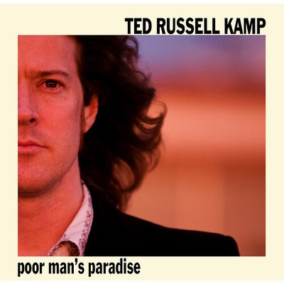 Ted Russell Kamp - Poor Man's Paradise (CD)