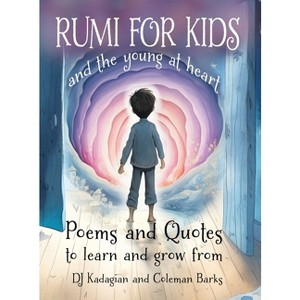 RUMI for Kids / and the Young at Heart - by  Dj Kadagian (Hardcover) - 1 of 1