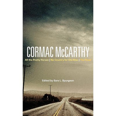 Cormac McCarthy - (Bloomsbury Studies in Contemporary North American Fiction) by Sara Spurgeon & Sarah Graham