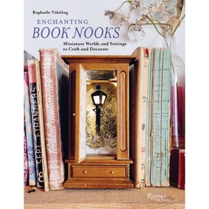 Enchanting Book Nooks - by  Raphaële Vidaling (Hardcover) - 1 of 1