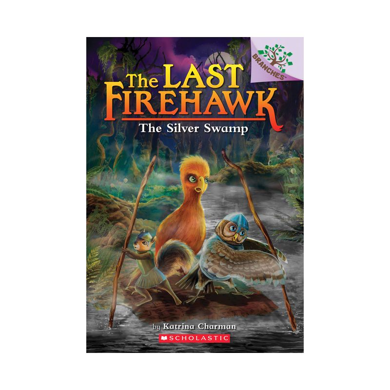The Silver Swamp: A Branches Book (the Last Firehawk #8) - by  Katrina Charman (Paperback), 1 of 2