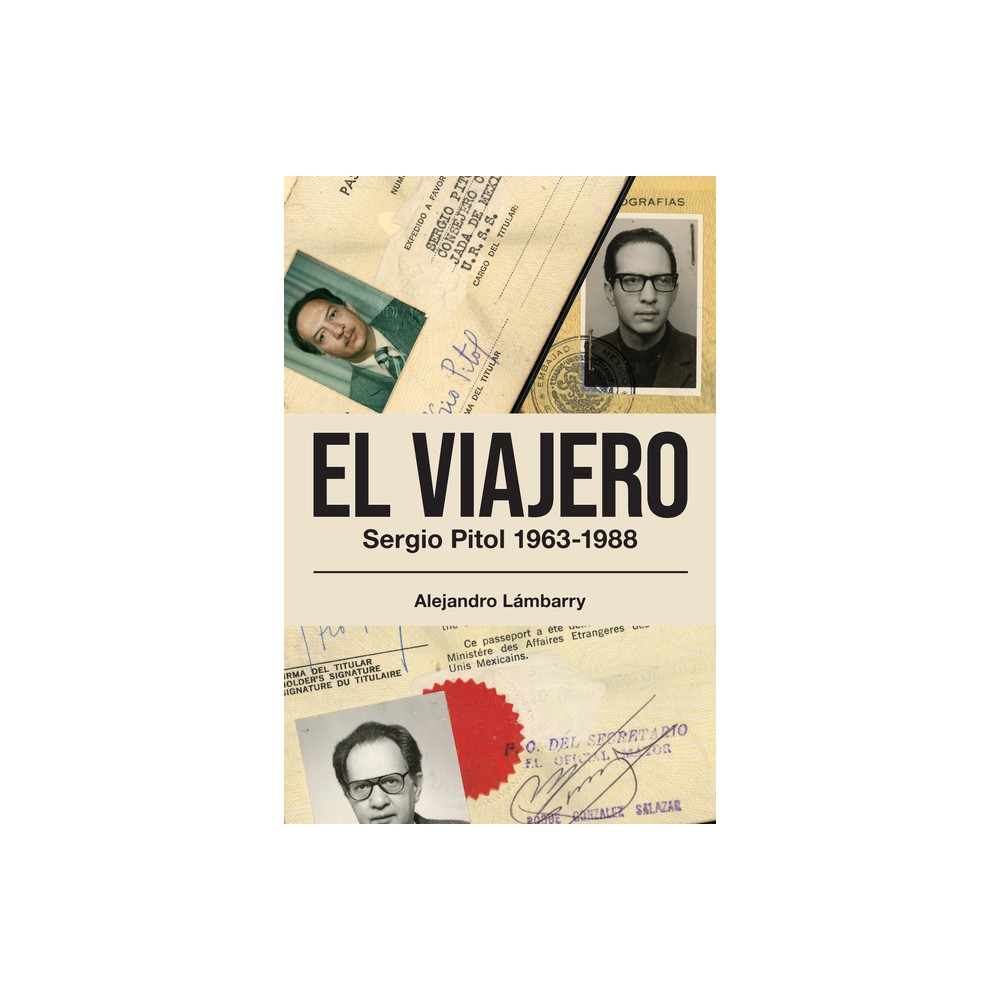 El viajero. Sergio Pitol (1963-1988) - (Literatura y Cultura) by Alejandro Lmbarry (Paperback)