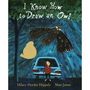 I Know How to Draw an Owl - by  Hilary Horder Hippely (Hardcover) - 1 of 1