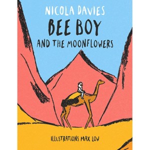 Bee Boy and the Moonflowers - (Shadows and Light) by  Nicola Davies (Hardcover) - 1 of 1
