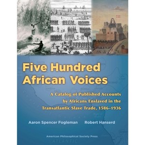 Five Hundred African Voices - (Lightning Rod Press) by  Aaron Spencer Fogleman & Robert Hanserd (Paperback) - 1 of 1