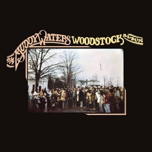 Muddy Waters - The Muddy Waters Woodstock Album (Vinyl) - 1 of 1
