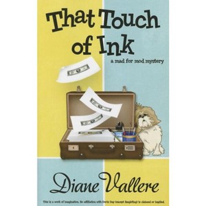 That Touch of Ink - by  Diane Vallere (Paperback) - 1 of 1