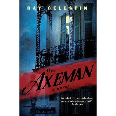 The Axeman - by  Ray Celestin (Paperback)