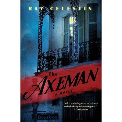 The Axeman - by  Ray Celestin (Paperback)