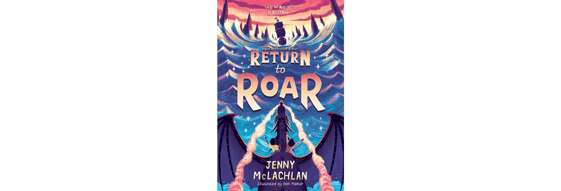 Return to Roar - (Land of Roar) by  Jenny McLachlan (Hardcover)