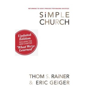 Simple Church - by  Thom S Rainer & Eric Geiger (Paperback) - 1 of 1