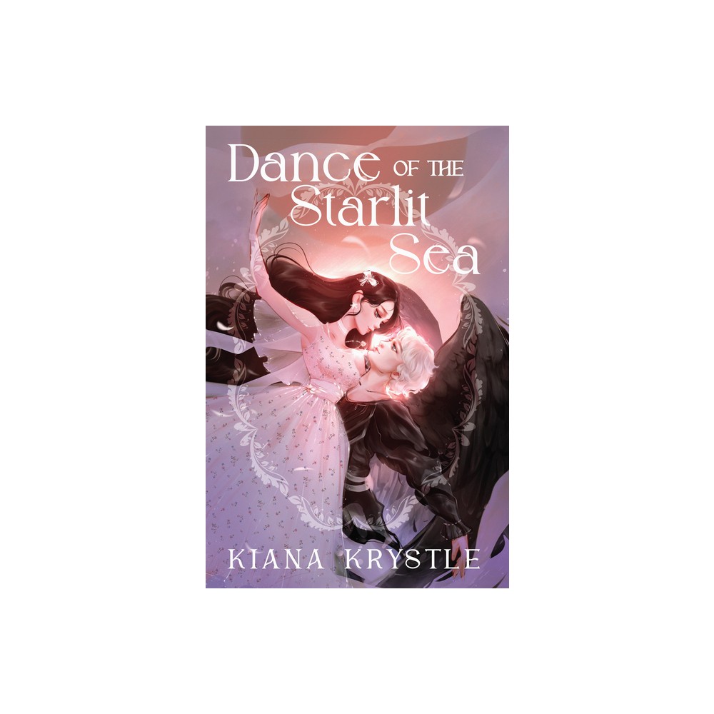 Dance of the Starlit Sea - by Kiana Krystle (Hardcover)