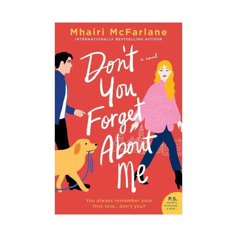 Don&#39;T You Forget About Me - by Mhairi McFarlane (Paperback), 1 of 2