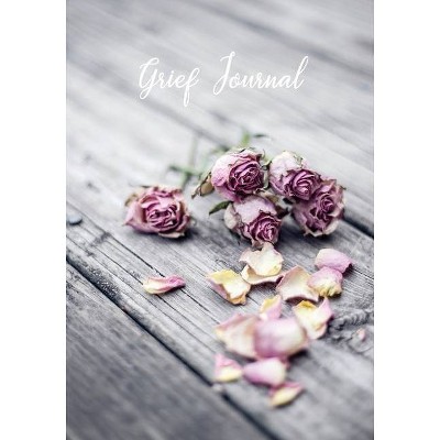 Grief Journal - by  Jennifer Carter (Paperback)