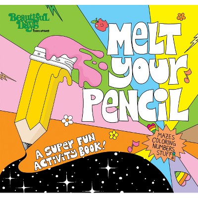Melt Your Pencil - (Paperback)