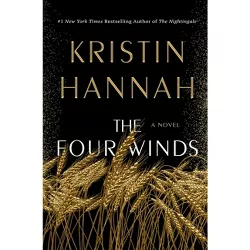The Four Winds - by  Kristin Hannah (Paperback)