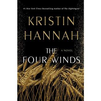 The Four Winds - by  Kristin Hannah (Paperback)