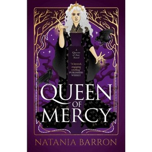 Queen of Mercy - (The Queens of Fate Trilogy) by  Natania Barron (Paperback) - 1 of 1