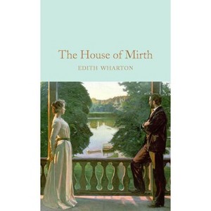 The House Of Mirth - By Edith Wharton (hardcover) : Target