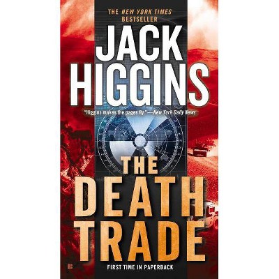 The Death Trade - (Sean Dillon) by  Jack Higgins (Paperback)