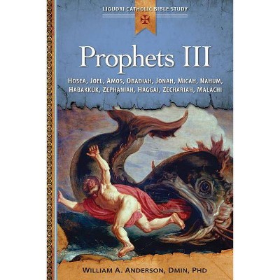 Prophets III - (Liguori Catholic Bible Study) by  William Anderson (Paperback)