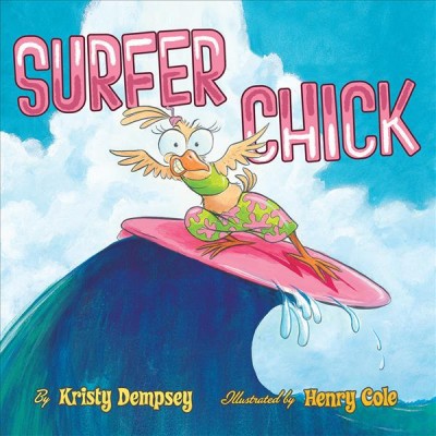 Surfer Chick - by  Kristy Dempsey (Paperback)