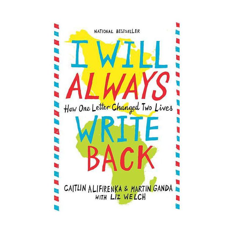 I Will Always Write Back - by  Martin Ganda & Caitlin Alifirenka (Paperback), 1 of 2