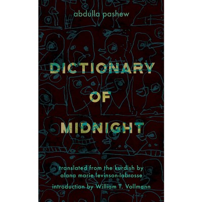 Dictionary of Midnight - by  Abdulla Pashew (Paperback)