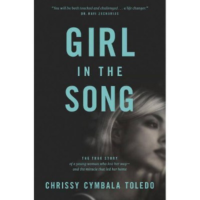  Girl in the Song - by  Chrissy Cymbala Toledo (Paperback) 