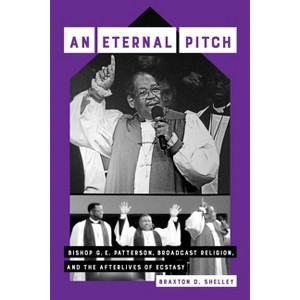 An Eternal Pitch - (Phono: Black Music and the Global Imagination) by  Braxton D Shelley (Paperback) - 1 of 1