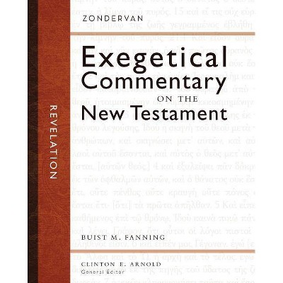 Revelation - (Zondervan Exegetical Commentary on the New Testament) by  Buist M Fanning III (Hardcover)