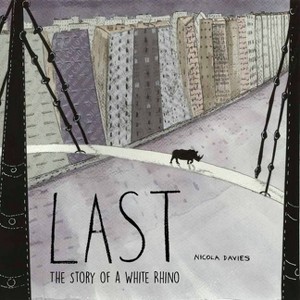 Last - by  Nicola Davies (Hardcover) - 1 of 1