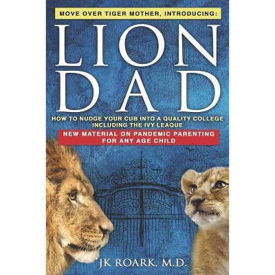 Lion Dad - Annotated by  J K Roark (Paperback)