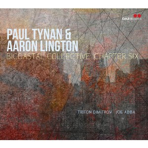 Paul Tynan & Aaron Lington - Bicoastal Collective: Chapter Six (CD) - 1 of 1