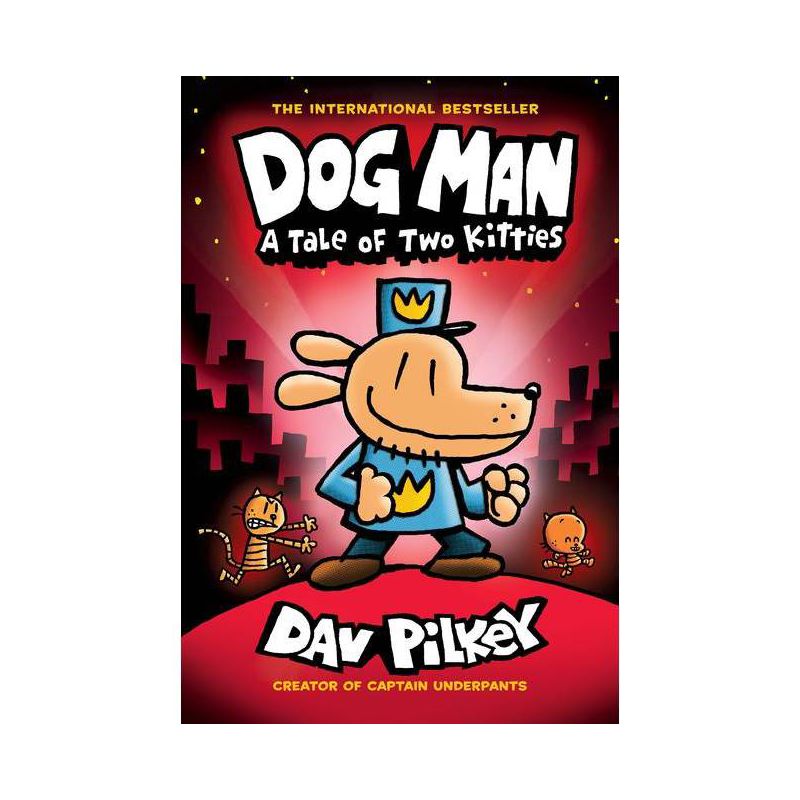 Dog Man: A Tale of Two Kitties: From the Creator of Captain Underpants (Dog Man #3), Volume 3 - by Dav Pilkey (Hardcover), 1 of 2