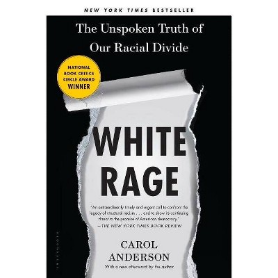 White Rage - by  Carol Anderson (Paperback)