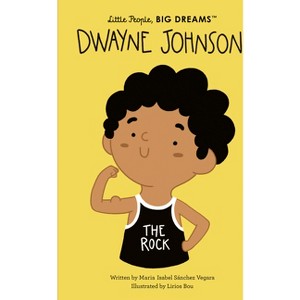 Dwayne Johnson - (Little People, Big Dreams) by  Maria Isabel Sanchez Vegara (Hardcover) - 1 of 1