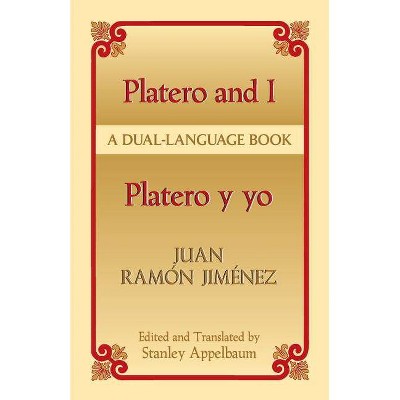 Platero y Yo/Platero And I - (Dual-Language Books) by  Juan Ramon Jimenez (Paperback)