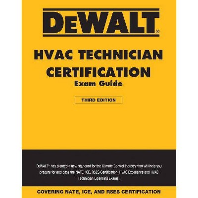 Dewalt HVAC Technician Certification Exam Guide - 2018 - 3rd Edition by  Norm Christopherson (Paperback)