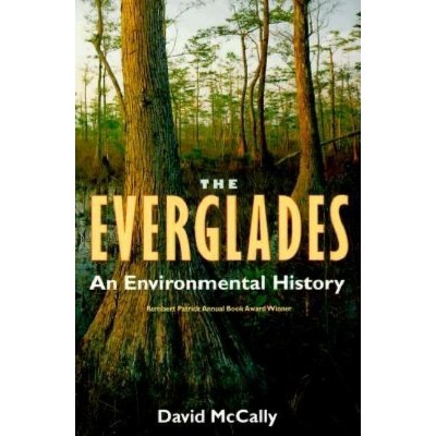 The Everglades - (Florida History and Culture) by  David McCally (Paperback)