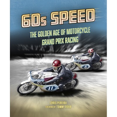 60s Speed - by  Chris Pereira (Hardcover)