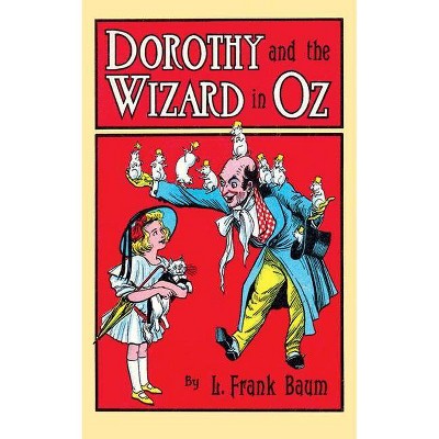 Dorothy and the Wizard in Oz - (Dover Children's Classics) by  L Frank Baum (Paperback)