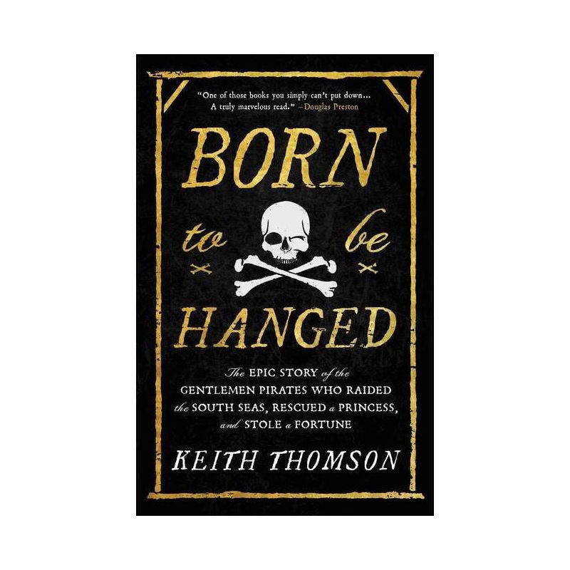 Born to Be Hanged - by Keith Thomson, 1 of 2
