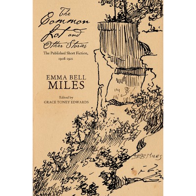 The Common Lot and Other Stories - by  Emma Bell Miles (Paperback)