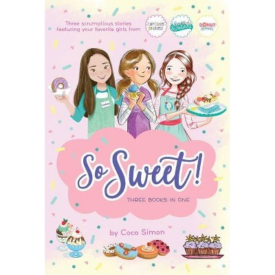 So Sweet! Three Books in One - by  Coco Simon (Paperback)