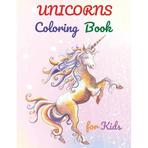 Download Unicorn Coloring Book For Kids By Andre Wilbert Paperback Target