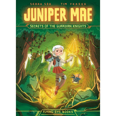 Juniper Mae: Secrets of the Guardian Knights (Library Edition) - by  Sarah Soh (Hardcover)