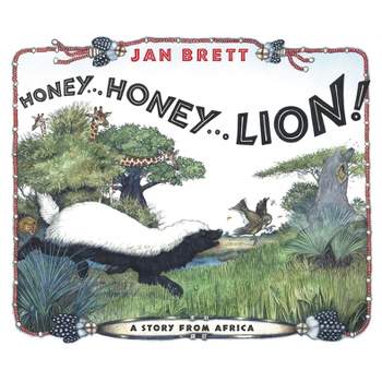 Honey... Honey... Lion! - by Jan Brett