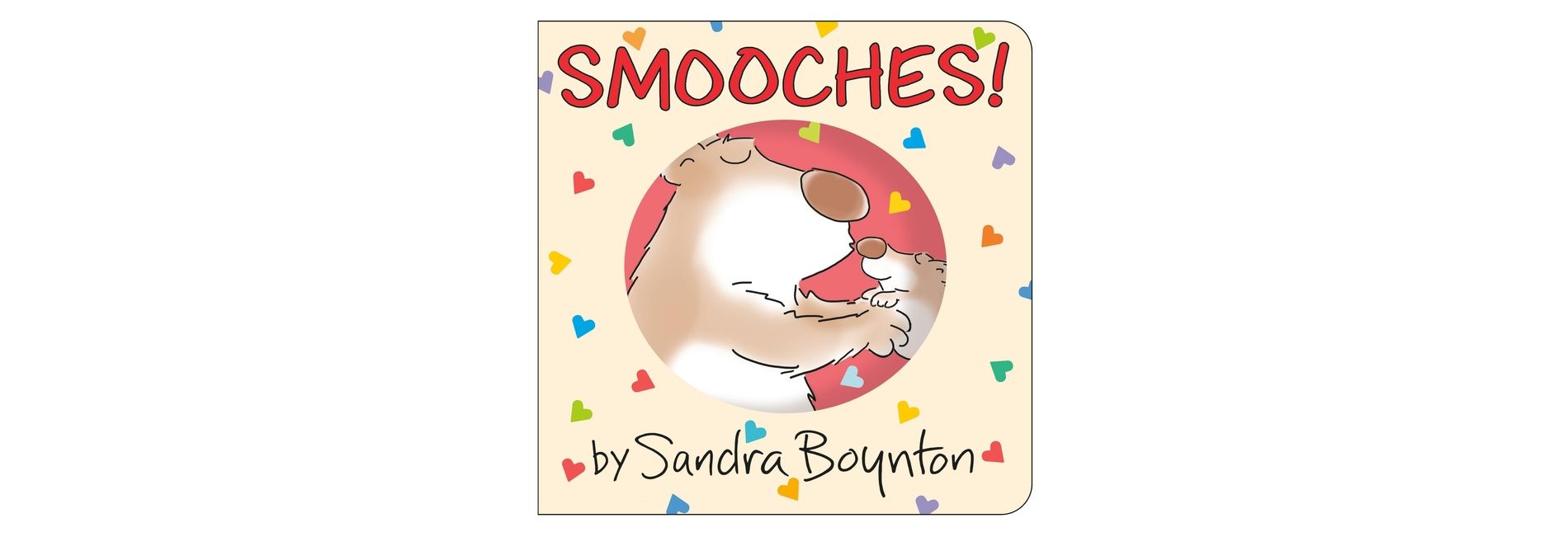Smooches! - by Sandra Boynton (Board Book)