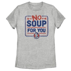 Women's Seinfeld No Soup for You Sign T-Shirt - 1 of 4
